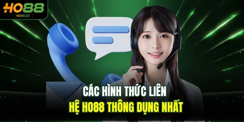 Liên Hệ HO88 Nhanh Chóng Qua 5 Kênh Hỗ Trợ Chính Thức Liên Hệ HO88 Nhanh Chóng Qua 5 Kênh Hỗ Trợ Chính Thức