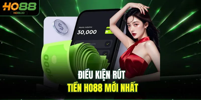 Rút Tiền HO88 - Thao Tác Nhanh Gọn Chỉ Trong 2 Phút Rút Tiền HO88 - Thao Tác Nhanh Gọn Chỉ Trong 2 Phút