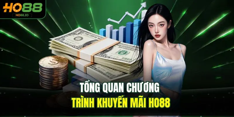 Khuyến Mãi HO88 Thưởng 100% Tiền Nạp Đầu Tiên Tại Nhà Cái Khuyến Mãi HO88 Thưởng 100% Tiền Nạp Đầu Tiên Tại Nhà Cái