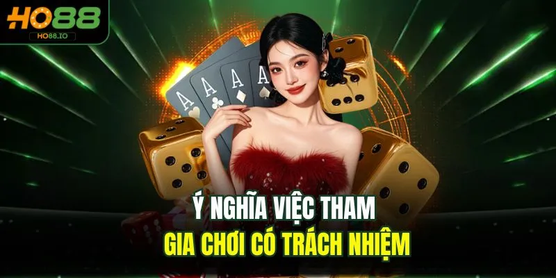Chơi Có Trách Nhiệm Tại Nhà Cái HO88 Uy Tín Nhất 2026 Chơi Có Trách Nhiệm Tại Nhà Cái HO88 Uy Tín Nhất 2026